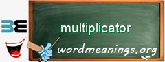 WordMeaning blackboard for multiplicator